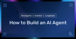 Text reads: how to build an ai agent with smolagents, AutoGen, and Langgraph above