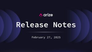 Arize Release Notes: Labeling Queues, Expand/Collapse Rows in Trace Table