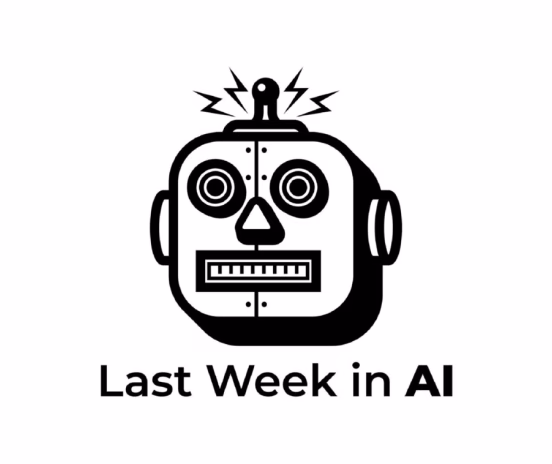 Last Week in AI