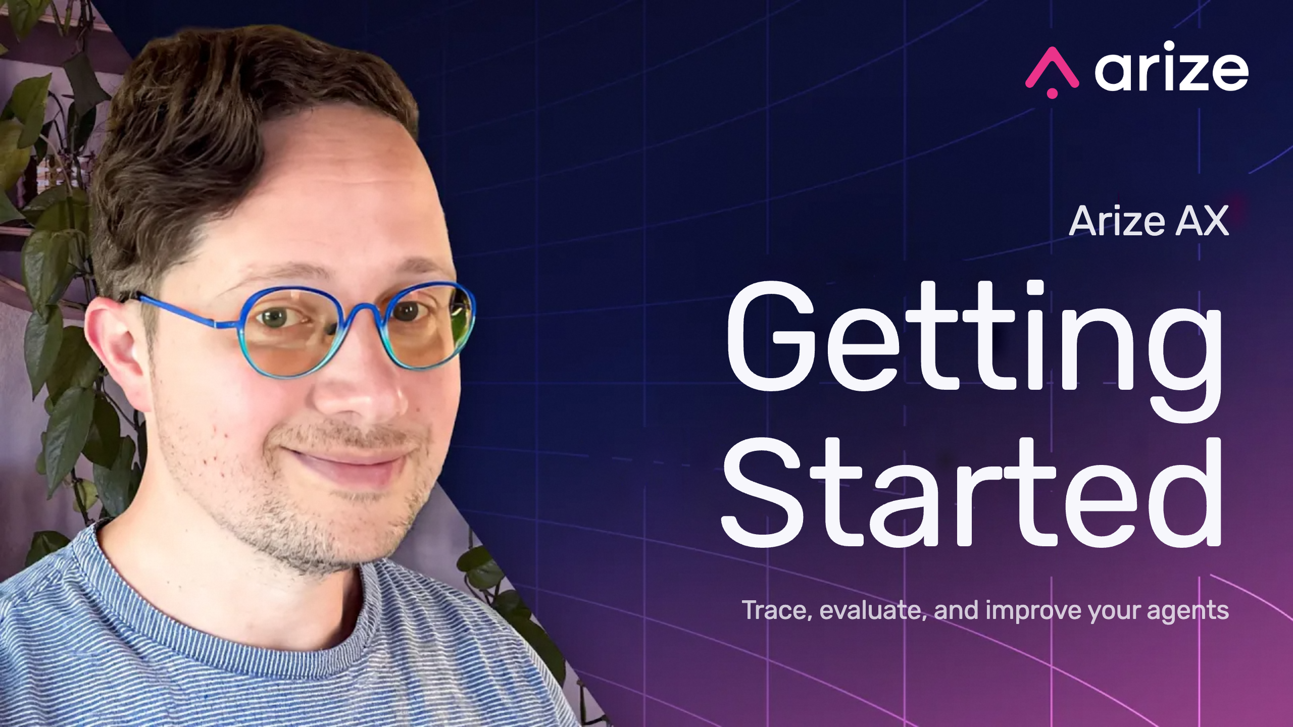 Arize AX | How to Observe, Evaluate, and Improve AI Agents
