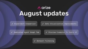 New In Arize AX: Experiment Comparisons, Better Data Visualization, and a Dedicated Agent Graph Tab