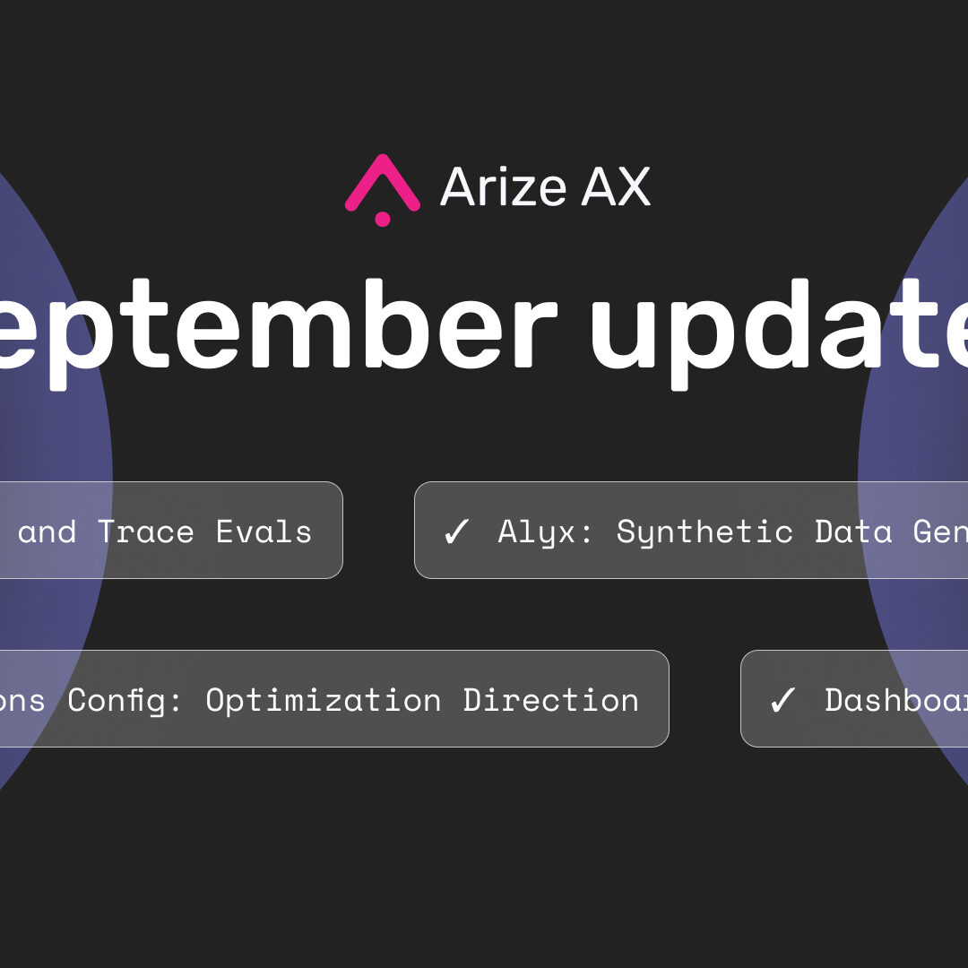 New In Arize AX: Session and Trace Evals, Alyx's Synthetic Data