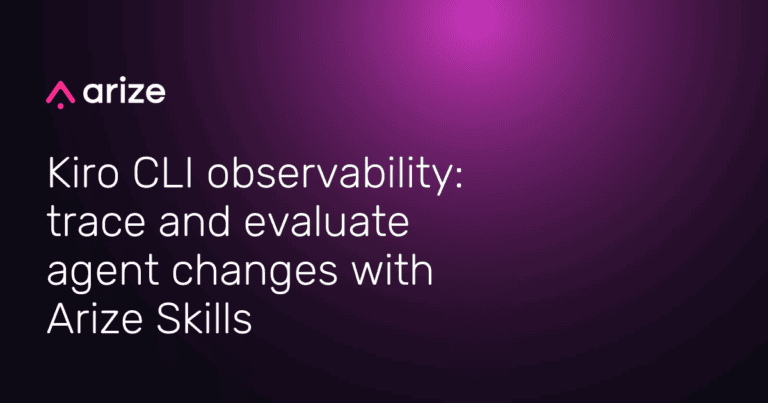 Kiro CLI observability: trace and evaluate agent changes with Arize Skills