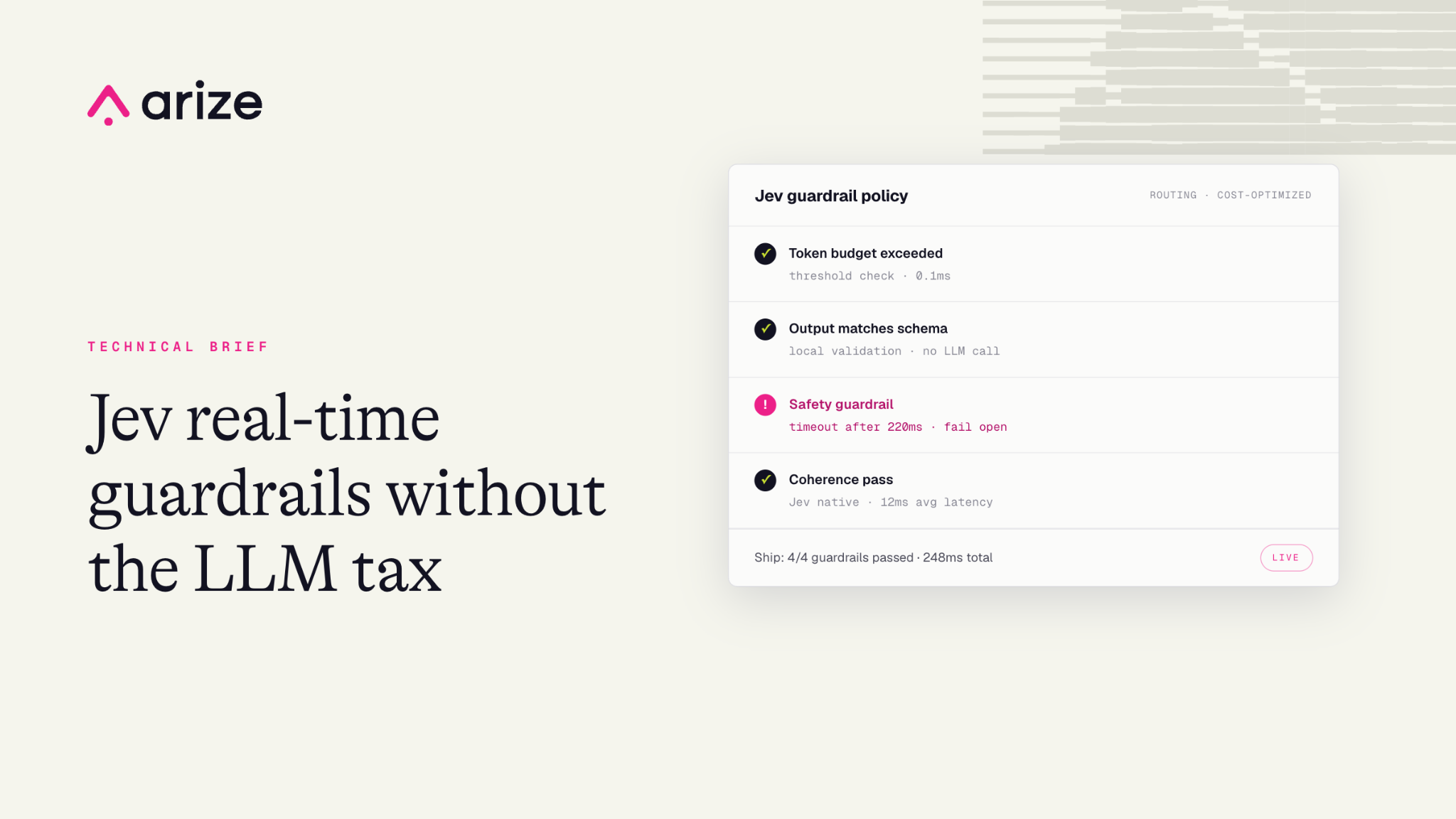 Jev real-time guardrails without the LLM tax. A live guardrail policy checks token budget, output schema, safety, and coherence.